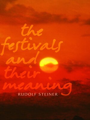 cover image of The Festivals and Their Meaning